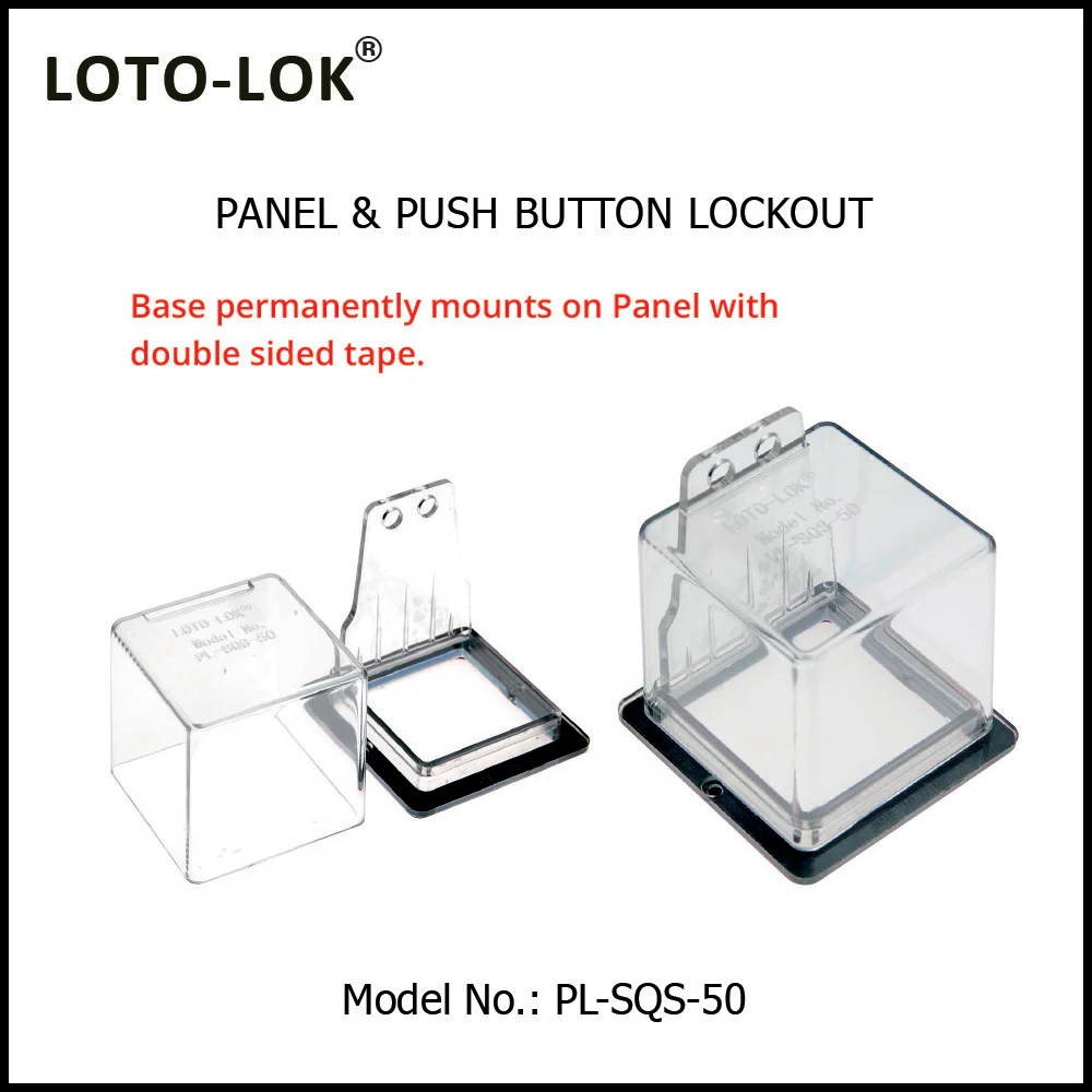 Panel Lockout - Push Button / Switch, Polycarbonate material. Color: Transparent. Model No: PL?SQS?50